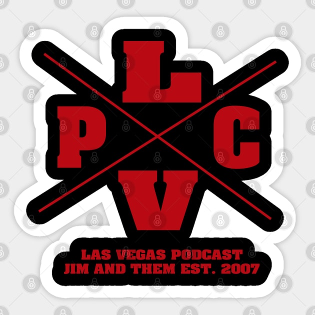 Las Vegas Podcast Sticker by Jim and Them